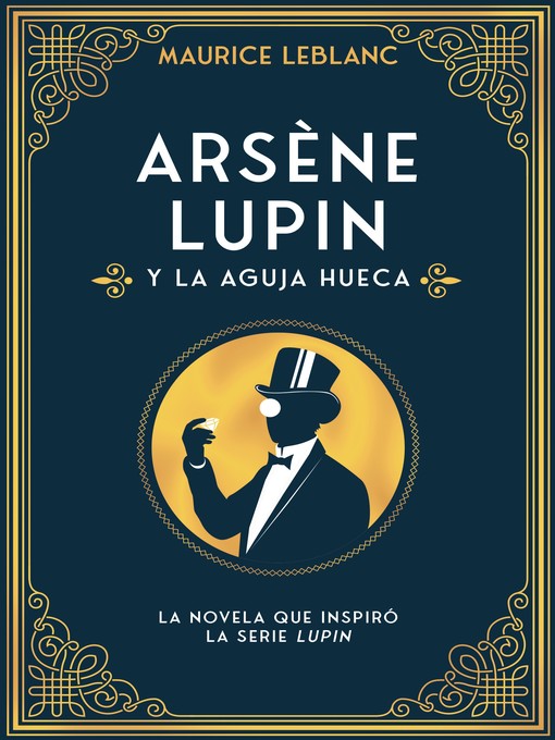 Title details for Arsène Lupin y la aguja hueca by Antonio-Prometeo Moya Valle - Available